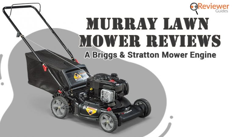 Murray Lawn Mower Reviews: A Briggs & Stratton Mower Engine