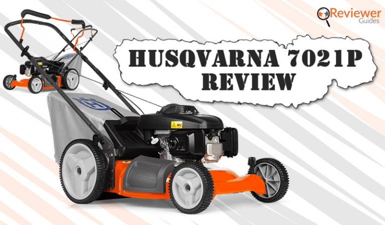 Husqvarna 7021P Review – Gas Powered Lawn Mower