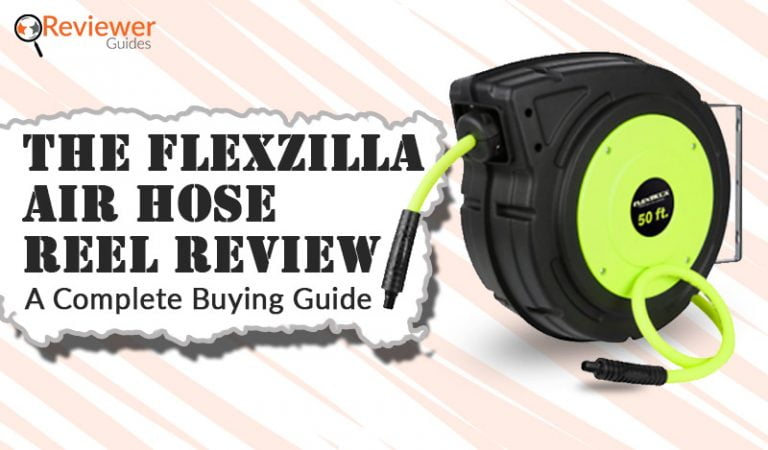 The Flexzilla Air Hose Reel Review- That Ensures Quality